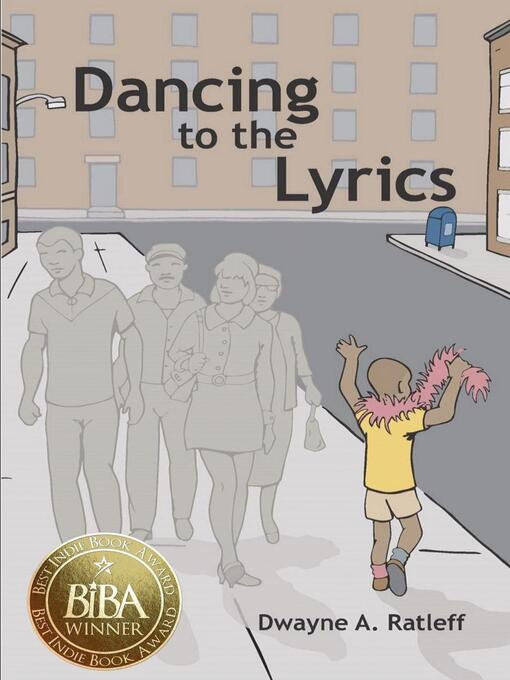 Title details for Dancing to the Lyrics by Dwayne Ratleff - Available